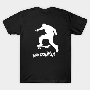 No Comply T-Shirt